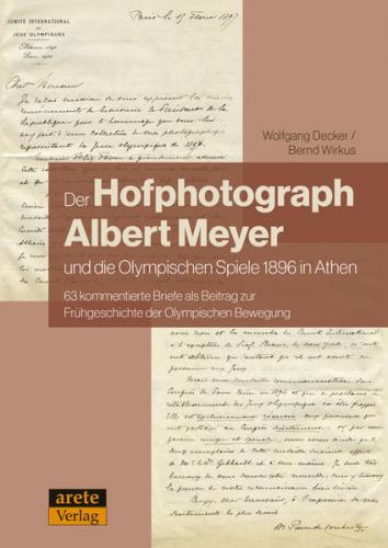 Der Hofphotograph Albert Meyer und die Olympischen Spiele 