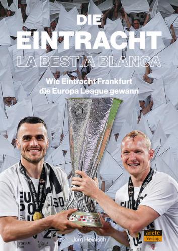 Die Eintracht - La Bestia Blanca 