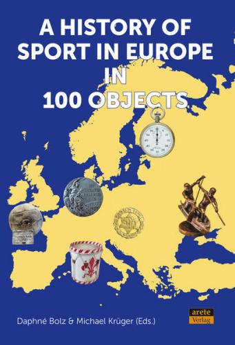 A History of Sport in Europe in 100 Objects 