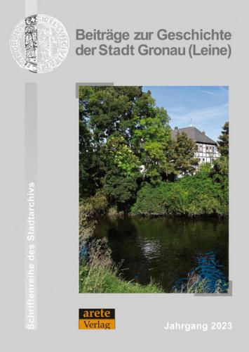 Beiträge zur Geschichte der Stadt Gronau (Leine) 