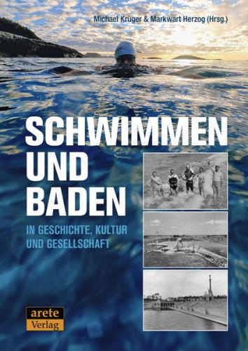 Schwimmen und Baden in Geschichte, Kultur und Gesellschaft 