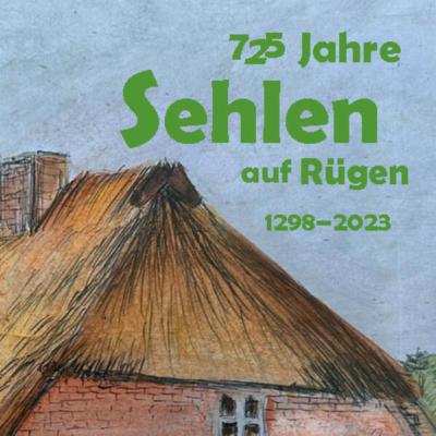 725 Jahre Sehlen auf Rügen 