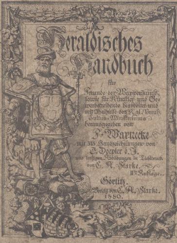 Heraldisches Handbuch für Freunde der Wappenkunst sowie für Künstler und Gewerbetreibende 