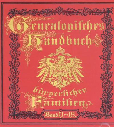 Deutsches Geschlechterbuch - CD-ROM. Genealogisches Handbuch bürgerlicher Familien / Genealogisches Handbuch bürgerlicher Familien Bände 11-18 (Audio-Mp3) 