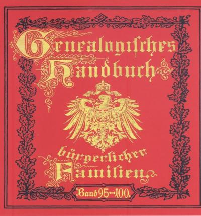 Deutsches Geschlechterbuch - CD-ROM. Genealogisches Handbuch bürgerlicher Familien / Genealogisches Handbuch bürgerlicher Familien Bände 95-100 (Audio-Mp3) 