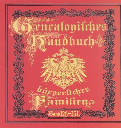 Deutsches Geschlechterbuch - CD-ROM. Genealogisches Handbuch bürgerlicher Familien / Genealogisches Handbuch bürgerlicher Familien Bände 126-131 (Audio-Mp3) 