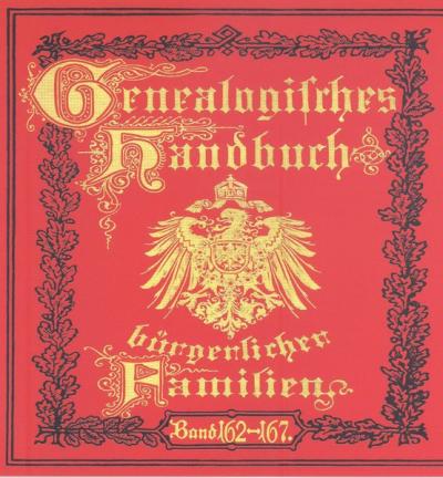 Deutsches Geschlechterbuch - CD-ROM. Genealogisches Handbuch bürgerlicher Familien / Genealogisches Handbuch bürgerlicher Familien Bände 162-167 (Audio-Mp3) 