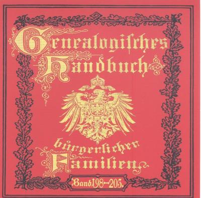Deutsches Geschlechterbuch - CD-ROM. Genealogisches Handbuch bürgerlicher Familien / Genealogisches Handbuch bürgerlicher Familien Bände 198-203 (Audio-Mp3) 
