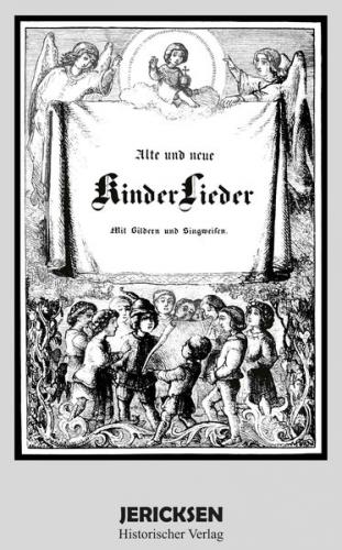 Alte und neue Kinderlieder 