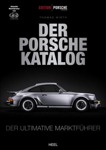 Edition Porsche Fahrer: Der Porsche-Katalog 