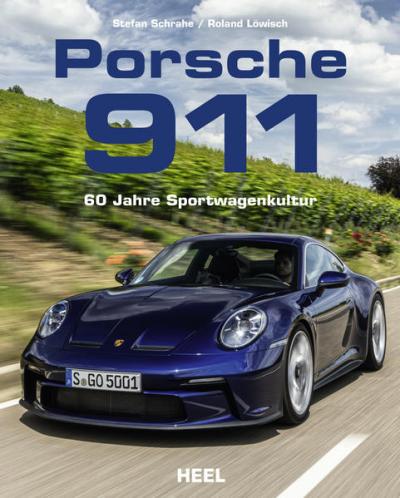 Porsche 911 - 60 Jahre Sportwagenkultur! Alle Modell-Generationen 