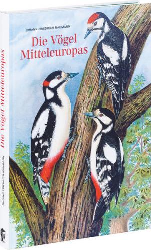 Johann Friedrich Naumann – Die Vögel Mitteleuropas 