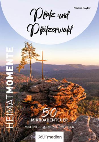 Pfalz und Pfälzerwald - HeimatMomente 