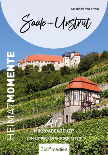 Saale-Unstrut - HeimatMomente 