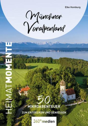 Münchner Voralpenland - HeimatMomente 