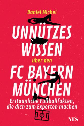 Unnützes Wissen über den FC Bayern München 