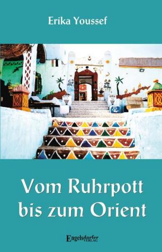 Vom Ruhrpott bis zum Orient 