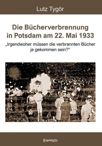 Die Bücherverbrennung in Potsdam am 22. Mai 1933 