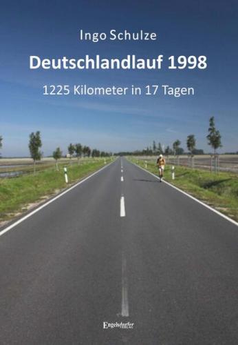 Deutschlandlauf 1998 - 1225 Kilometer in 17 Tagen 