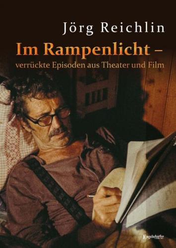 Im Rampenlicht – verrückte Episoden aus Theater und Film 