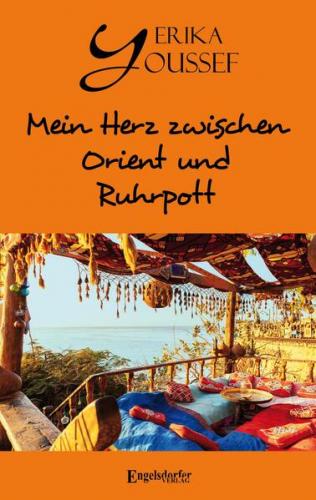 Mein Herz zwischen Orient und Ruhrpot 