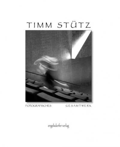 Album 250 - fotografisches Gesamtwerk Timm Stütz 