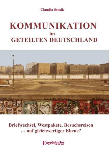 Kommunikation im geteilten Deutschland 
