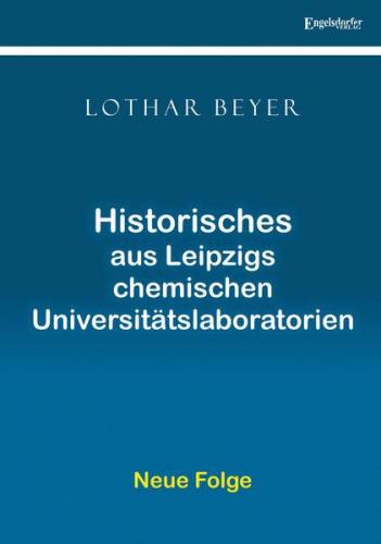 Historisches aus Leipzigs chemischen Universitätslaboratorien 