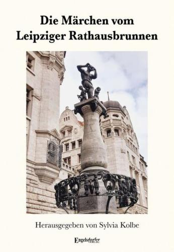 Die Märchen vom Leipziger Rathausbrunnen 
