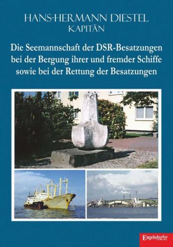Die Seemannschaft der DSR-Besatzungen bei der Bergung ihrer und fremder Schiffe sowie bei der Rettung der Besatzungen 