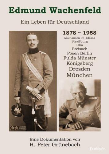 Edmund Wachenfeld - Ein Leben für Deutschland (1878-1958) 