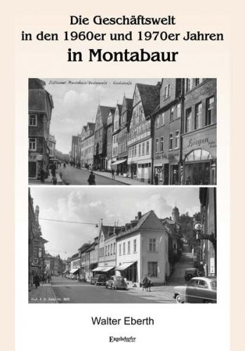 Die Geschäftswelt in den 1960er und 1970er Jahren in Montabaur 