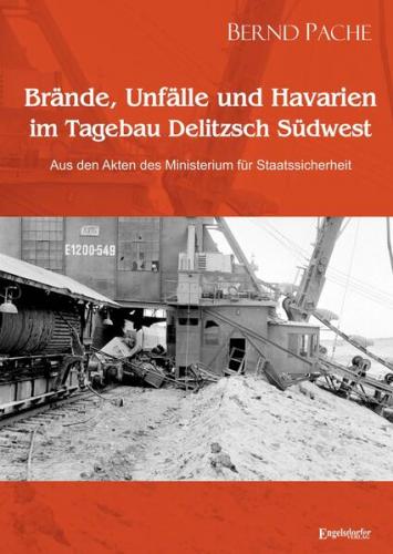 Brände, Unfälle und Havarien im Tagebau Delitzsch Südwest 