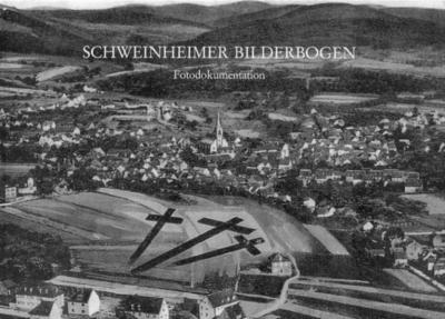 Schweinheimer Bilderbogen 
