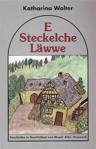 E Steckelche Läwwe 