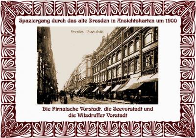 Spaziergang durch das alte Dresden in Ansichtskarten um 1900 