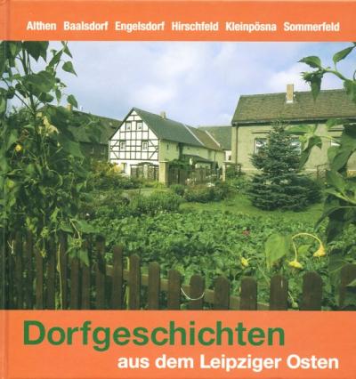Dorfgeschichten aus dem Leipziger Osten 
