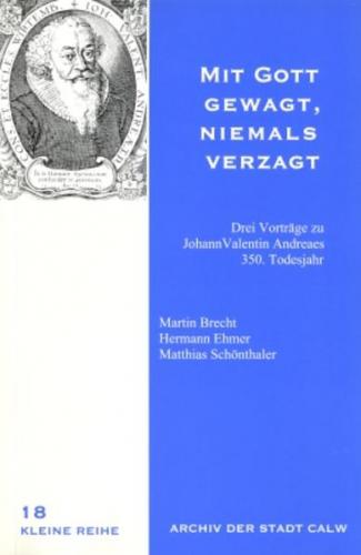 Mit Gott gewagt, niemals verzagt 