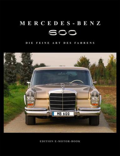 Mercedes-Benz 600. Die Feine Art des Fahrens (Ebook - pdf) 