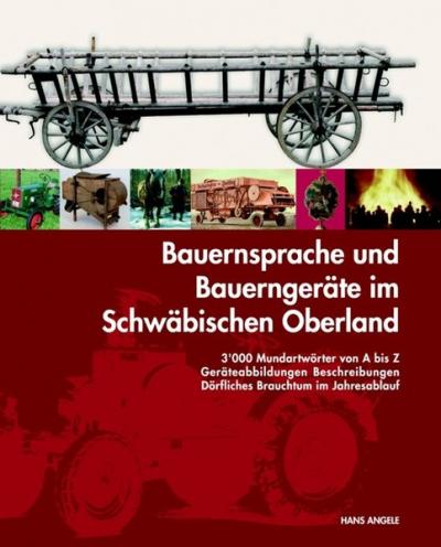 Bauernsprache und Bauerngeräte im Schwäbischen Oberland 