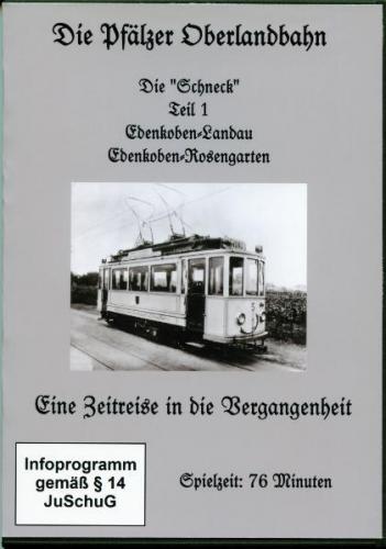 Die Pfälzer Oberlandbahn - Die Schneck - Teil 1 (Audio-Mp3) 