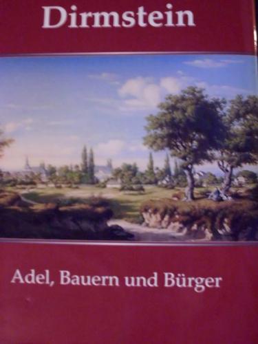 Dirmstein - Adel, Bauer und Bürger 