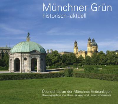 Münchner Grün historisch-aktuell 