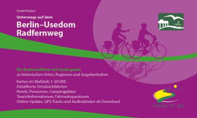 Unterwegs auf dem Berlin-Usedom Radfernweg 