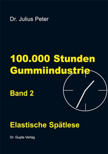 100000 Stunden Gummiindustrie 