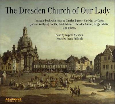 The Dresden Church of Our Lady (Audio-CD) 