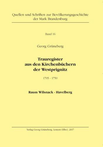 Trauregister aus den Kirchenbüchern der Westprignitz 1705 - 1750, Raum Wilsnack - Havelberg 