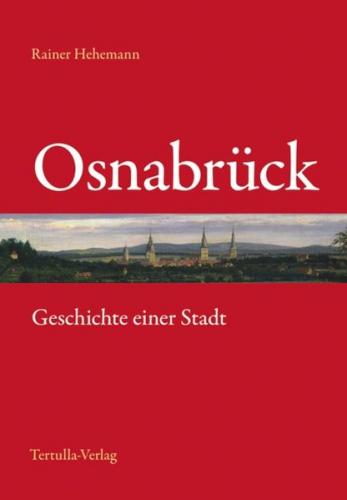 Osnabrück - Geschichte einer Stadt 