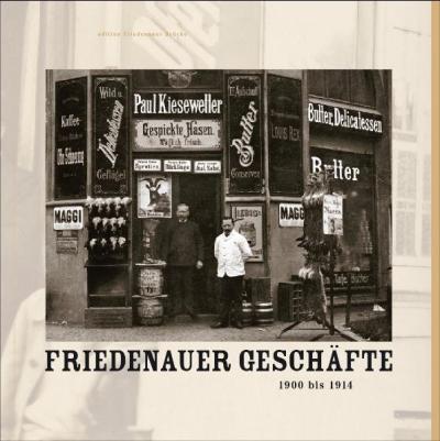 Friedenauer Geschäfte 1900 bis 1914 