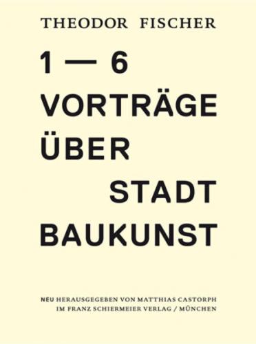 Sechs Vorträge über Stadtbaukunst 